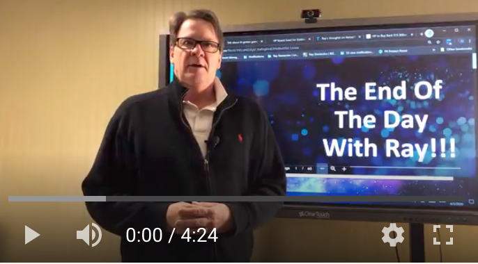 The End Of The Day With Ray! My Wrap-Up on Xerox/HP for Now