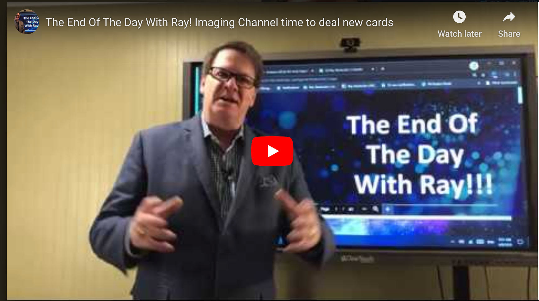 The End Of The Day With Ray! Imaging Channel time to deal new cards