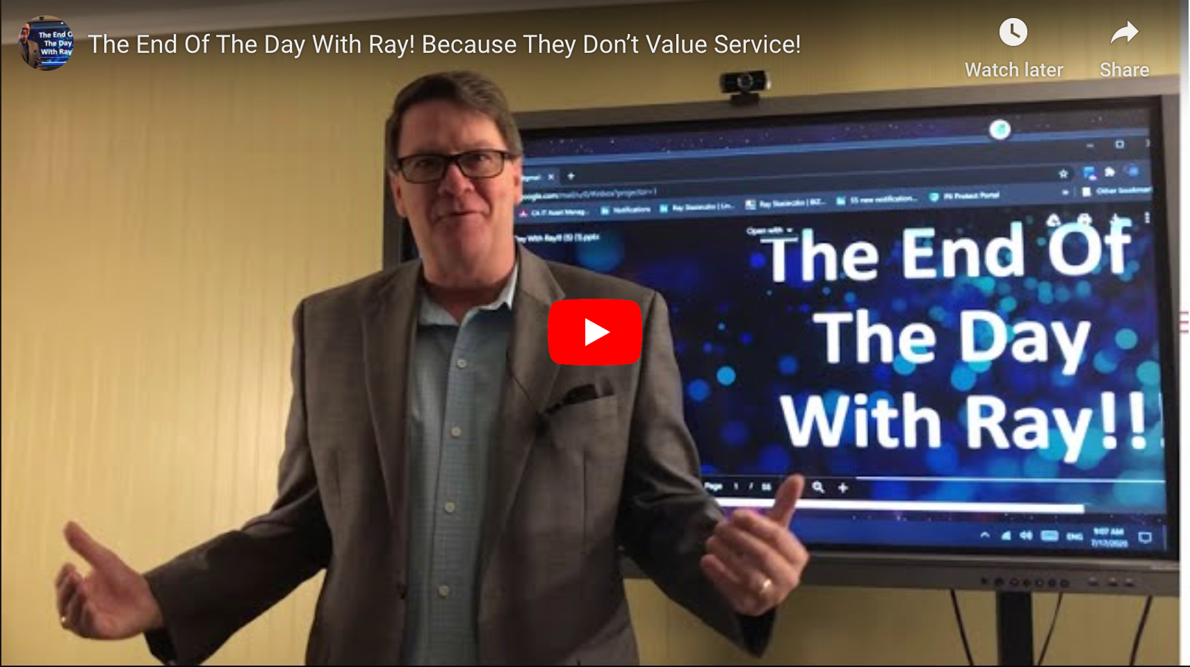 The End Of The Day With Ray! Because They Don’t Value Service!
