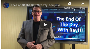 The End Of The Day With Ray! Equipment, Property Tax, All Hell breaks loose when the audit happens