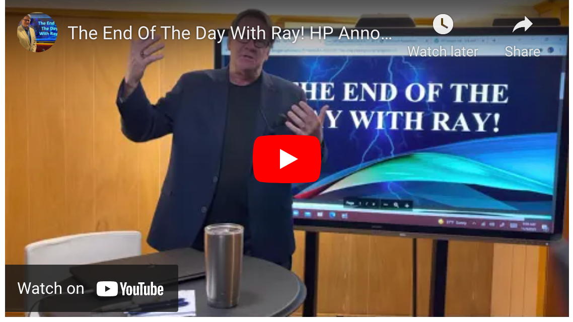 The End Of The Day With Ray! HP Announces Subscription Revenue. It’s terrible news in my opinion.