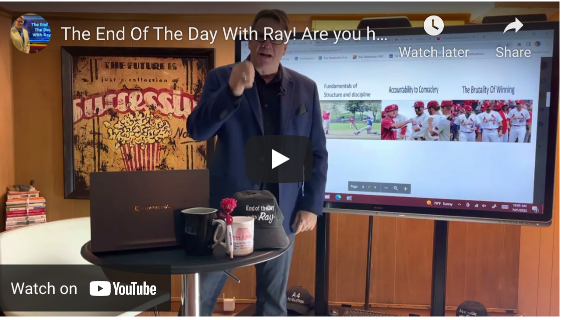 The End Of The Day With Ray! Are you hiring to win or hiring who’s easy? My Baseball Analogy!
