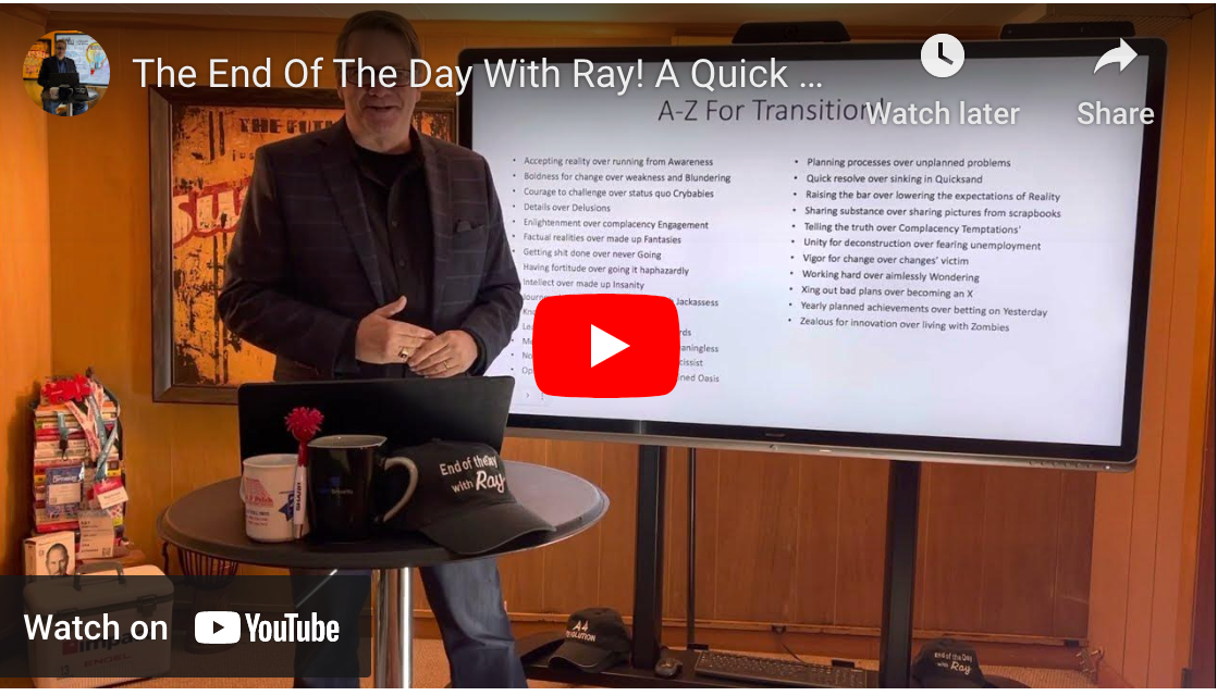 The End Of The Day With Ray! A Quick Eposode to share my A-Z Speech for transitioning industries!