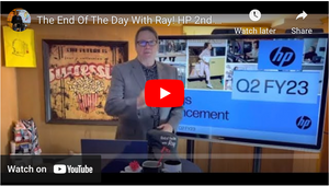 The End Of The Day With Ray! HP 2nd Qtr! 7th QTR of y/y DECLINES in both print & personal systems!