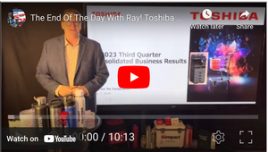 The End Of The Day With Ray! Toshiba Tec 9M FY23! It's Time To Bring Business Units Together!